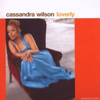 Cassandra Wilson, Loverly