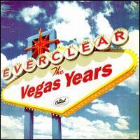 Everclear, The Vegas Years