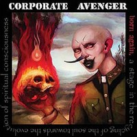 Corporate Avenger, Born Again