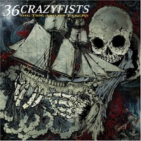 36 Crazyfists, The Tide and Its Takers