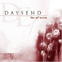 Daysend, Severance