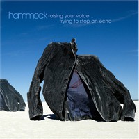 Hammock, Raising Your Voice... Trying to Stop an Echo