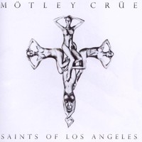 Motley Crue, Saints of Los Angeles