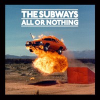 The Subways, All or Nothing