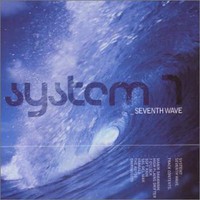 System 7, Seventh Wave