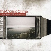 The Classic Crime, Acoustic EP: Seattle Sessions