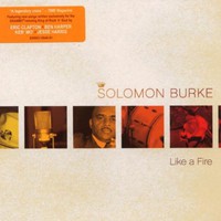Solomon Burke, Like a Fire