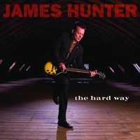 James Hunter, The Hard Way