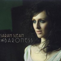 Sarah Slean, The Baroness