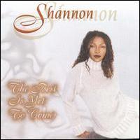 Shannon, The Best Is Yet To Come