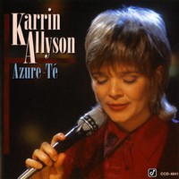 Karrin Allyson, Azure-Te