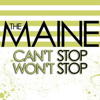 The Maine, Can't Stop Won't Stop