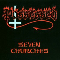 Possessed, Seven Churches