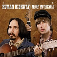 Human Highway, Moody Motorcycle