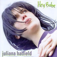 Juliana Hatfield, Hey Babe