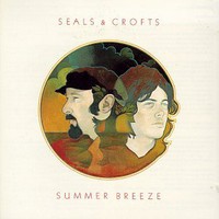 Seals & Crofts, Summer Breeze
