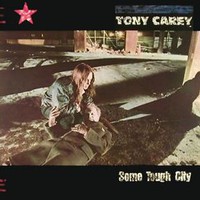 Tony Carey, Some Tough City