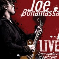Joe Bonamassa, Live From Nowhere In Particular