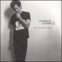 Rodney Crowell, The Outsider