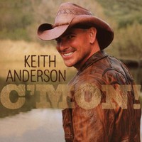 Keith Anderson, C'Mon!