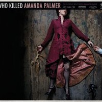 Amanda Palmer, Who Killed Amanda Palmer