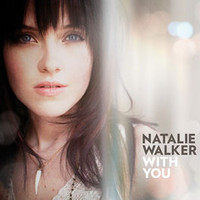 Natalie Walker, With You