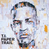 T.I., Paper Trail