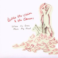 Billie the Vision & The Dancers, Where the Ocean Meets My Hand