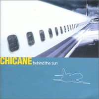Chicane, Behind the Sun