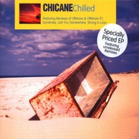 Chicane, Chilled
