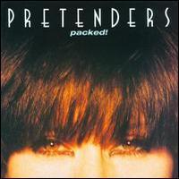 The Pretenders, Packed!