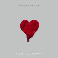 Kanye West, Love Lockdown