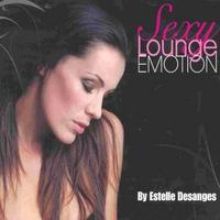 Estelle Desanges, Sexy Lounge Emotion