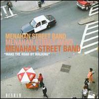 Menahan Street Band, Make The Road By Walking