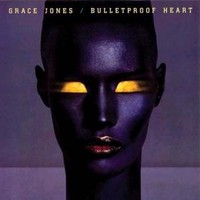 Grace Jones, Bulletproof Heart