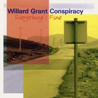 Willard Grant Conspiracy, Everything's Fine