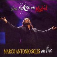 Marco Antonio Solis, Una Noche En Madrid: En Vivo