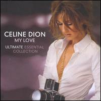 Celine Dion, My Love: Ultimate Essential Collection