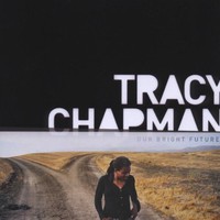Tracy Chapman, Our Bright Future