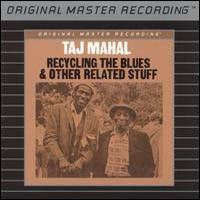 Taj Mahal, Recycling The Blues & Other Related Stuff