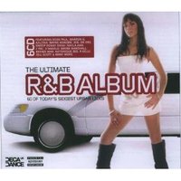 The Ultimate R&B Album (CD 3)