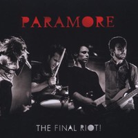 Paramore, The Final RIOT!