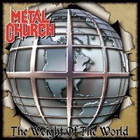 Metal Church, The Weight of the World