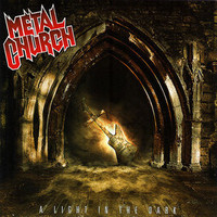 Metal Church, A Light in the Dark