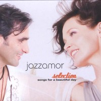 Jazzamor, Selection: Songs for a Beautiful Day