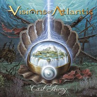 Visions of Atlantis, Cast Away