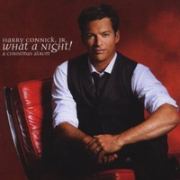 Harry Connick, Jr., What a Night! A Christmas Album