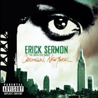 Erick Sermon, Chilltown, New York