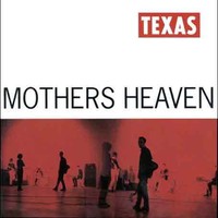 Texas, Mothers Heaven