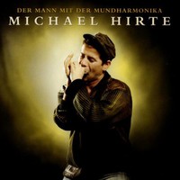 Michael Hirte, Der Mann mit der Mundharmonika